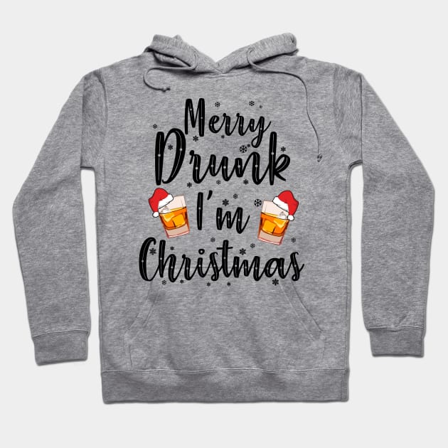 Whiskey Lover Gift. Merry Drunk I'm Christmas. Hoodie by KsuAnn